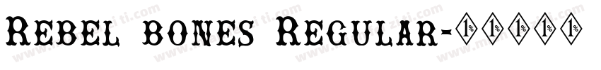 Rebel bones Regular字体转换